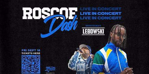 Roscoe Dash, Lebowski & more, live in West Chicago at The WC Social Club!