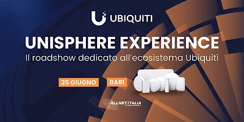 UBIQUITI UNISPHERE EXPERIENCE: il roadshow dedicato all\u2019ecosistema Ubiquiti