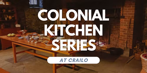 Colonial Kitchen Series: Old Bread in New Ways