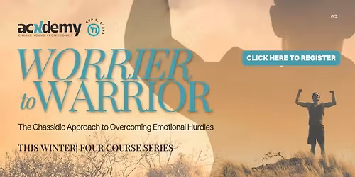 CYP Academy- Worrier to Warrior!