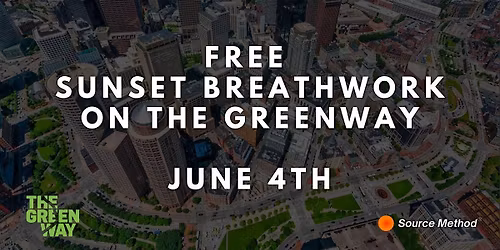 FREE Sunset Breathwork on The Greenway (June 4th)