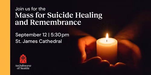 Mass for Suicide Healing and Remembrance
