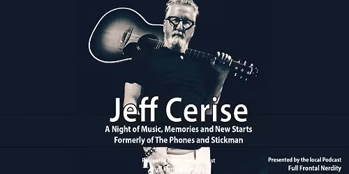 A Night of Music, Memories and New Starts with Jeff Cerise