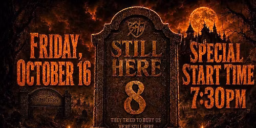 SHW Still Here 8 - LIVE 10.16.26