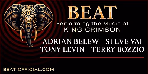 BEAT: Belew\/Vai\/Levin\/Bozzio Performing the Music of KING CRIMSON in the Gateway Theater