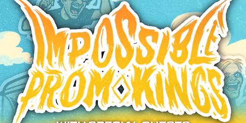 Impossible Prom Kings - Crashout of the Year Tour (Duluth, MN)
