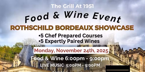 \u2b50\ufe0fFood & Wine Event \ud83d\udcabROTHSCHILD BORDEAUX SHOWCASE\u2b50\ufe0f