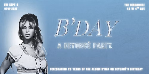 B'DAY!  A Beyonc\u00e9 Party