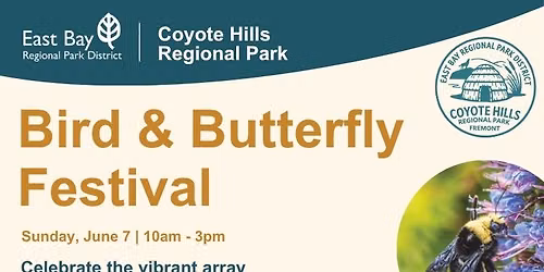 🦋 Bird & Butterfly Festival 🐦✨ — Coyote Hills Regional Park