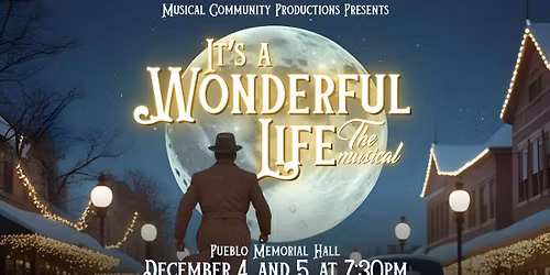 It's A Wonderful Life - Musical Community Productions December 4th