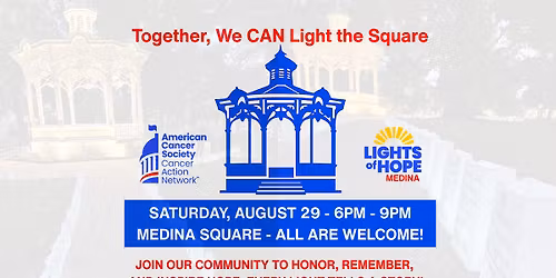 Lights of Hope Medina to benefit the American Cancer Society Cancer Action Network