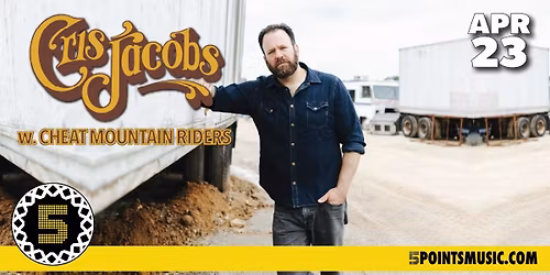 Cris Jacobs w. Cheat Mountain Riders