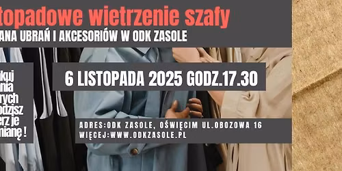 Listopadowe wietrzenie szafy czyli wymiana ubra\u0144 i akcesori\u00f3w w ODK Zasole