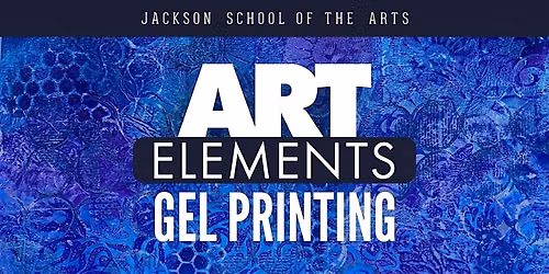 Intro to Gel Printing for Adults & Teens (4-Week Series)