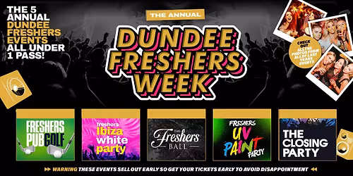 The Annual Dundee Freshers Gold Access 2026 - All Annual Events Included