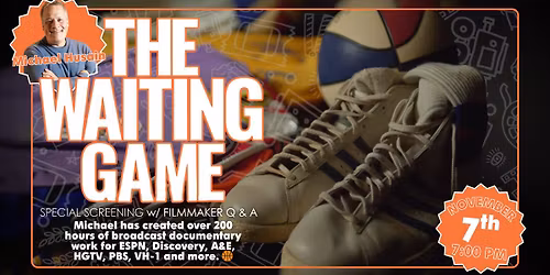 The Waiting Game w\/ In-Person Filmmaker Q & A