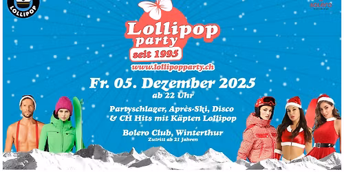 Lollipop - Partyschlager, Apr\u00e8s-Ski, Disco & 90s im Bolero Club Winterthur