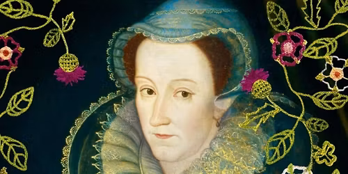 Exile and Embroidery: The final years of Mary, Queen of Scots