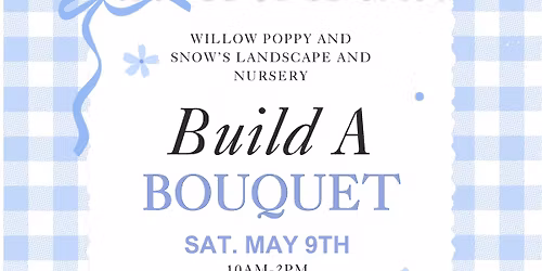 Build a Bouquet for Mother\u2019s Day!