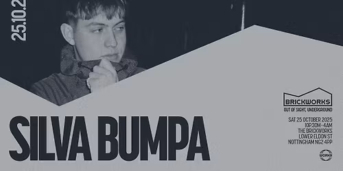 The Brickworks: SILVA BUMPA (ALL NIGHT LONG)