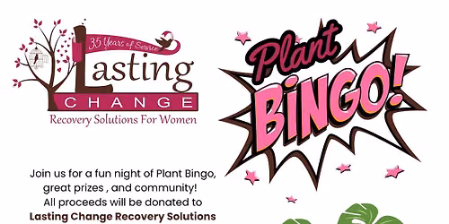 Plant Bingo - benefiting Lasting Change!