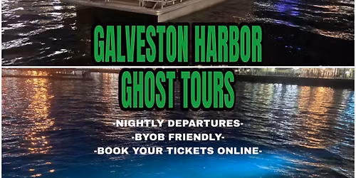 GALVESTON HARBOR GHOST TOUR