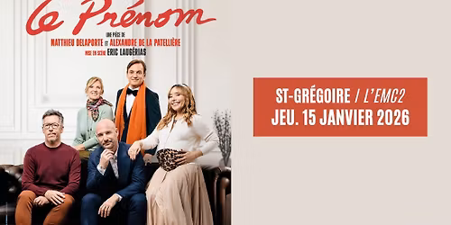 LE PR\u00c9NOM \u2022 Saint-Gr\u00e9goire (35) \/ L\u2019EMC2 \u2022 15.01.26