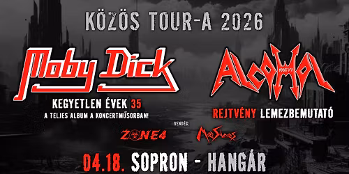 MOBY DICK \u00b7 Kegyetlen \u00e9vek 35 \/ ALCOHOL \u00b7 Rejtv\u00e9ny lemezbemutat\u00f3 \u00b7 SOPRON - HANG\u00c1R