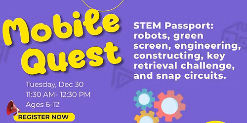 Mobile Quest: STEM Passport (ages 6+)