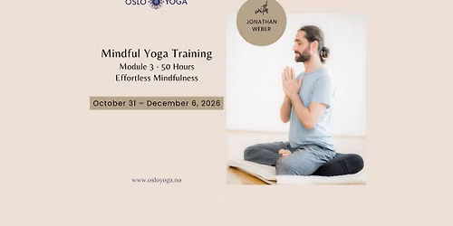 MINDFUL YOGA TRAINING \u2013 Module 3 \u2013  Open Awareness and Embodied Presence