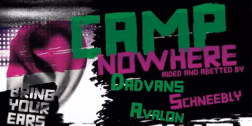Camp Nowhere\/Dadvans\/Schneebly\/Avalon