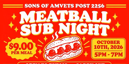 MEATBALL SUB NIGHT by Sons of AMVETS Post 2256