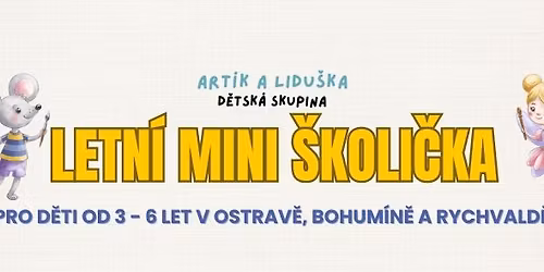 Letn\u00ed mini \u0161koli\u010dka Ostrava, Bohum\u00edn a Rychvald