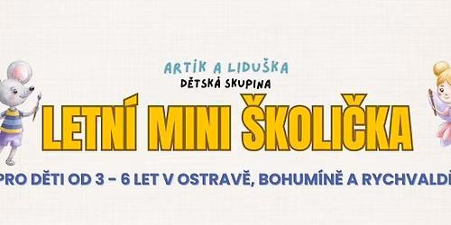 Letn\u00ed mini \u0161koli\u010dka Ostrava, Bohum\u00edn a Rychvald