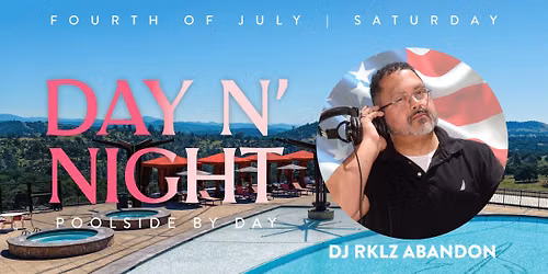 Day N' Night: Fourth of July Edition