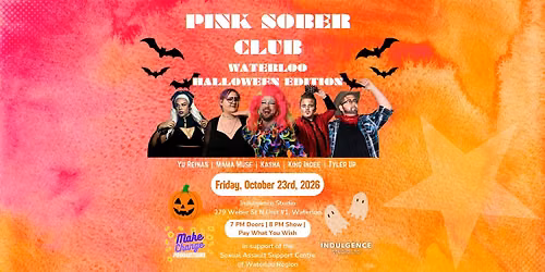 Pink Sober Club - Waterloo - Halloween Edition!
