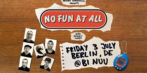 No Fun At All - Bi Nuu, Berlin