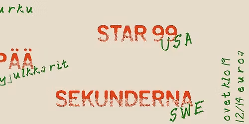 12.2.2026 Teini-P\u00e4\u00e4 + Star 99 (US) + Sekunderna (SE) @ Nirvana \/ Fuusio Turku