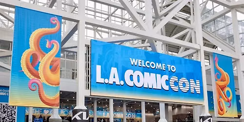 Los Angeles - Comic Con Oct. 30th - Nov .1st 2026