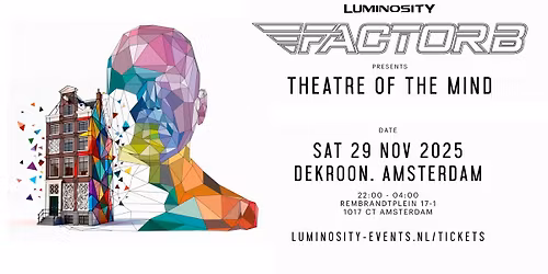 Luminosity presents Factor B - Theatre Of The Mind