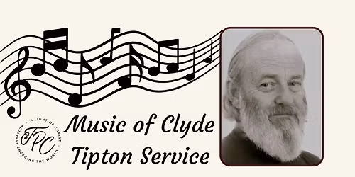 Music of Clyde Tipton Service