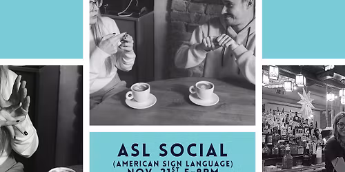 ASL Social (American Sign Language)