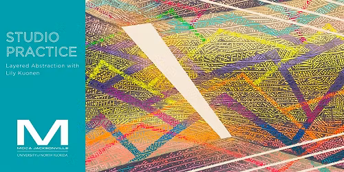 MOCA Studio Practice: Layered Abstraction with Lily Kuonen