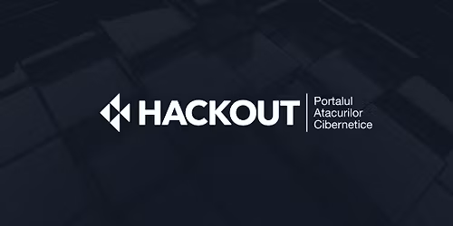 Hackout Talks #4 - Conferinta de Securitate Cibernetica