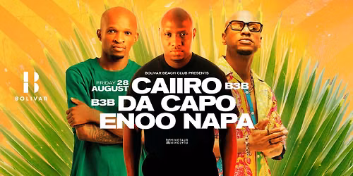 Caiiro b3b Da Capo b3b Enoo Napa I Fri Aug 28