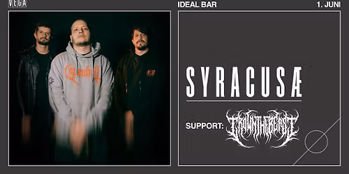 Syracus\u00e6 [support: Crown The Beast] - VEGA