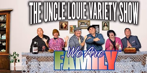 The Uncle Louie Variety Show - Hanna Theatre - Cleveland, OH