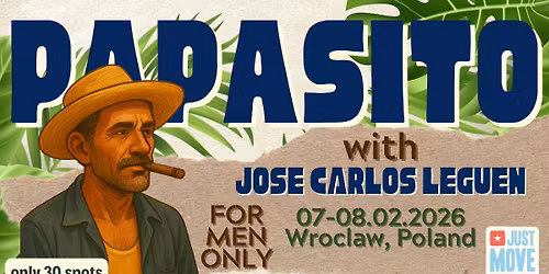 PAPASITO with Jose Carlos Leguen - m\u0119ski weekend w JM! 7-8.02.2026