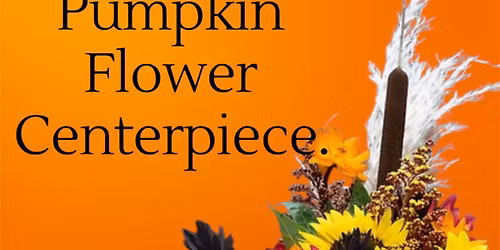 Hand Crafted Pumpkin Flower Center Piece.