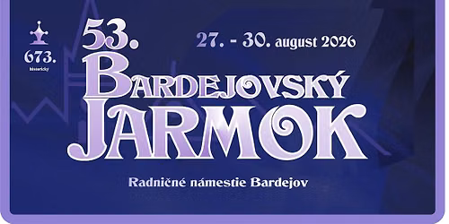 BARDEJOV - JARMOK 2026